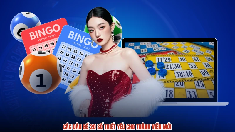Các dàn đề 20 số thiết yếu cho thành viên mới